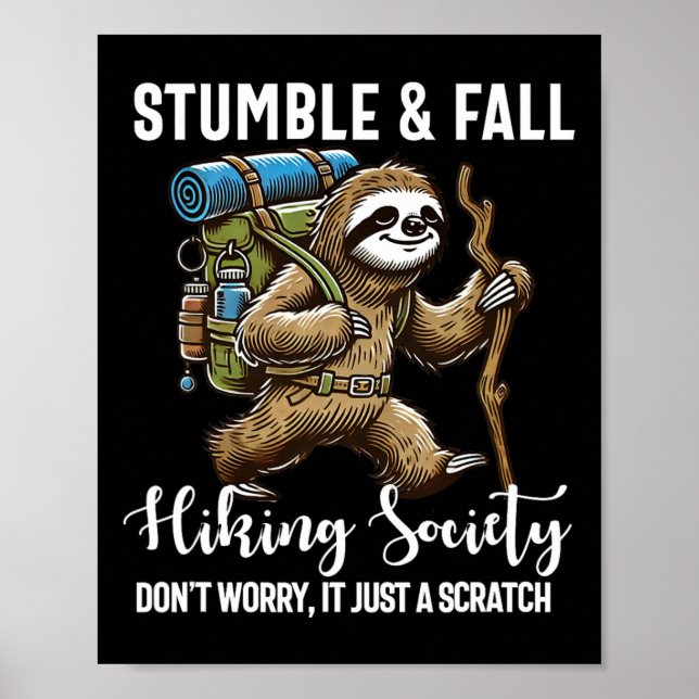 Snubbla Och Falla Vandringssällskap Rolig Hiker Sl Poster (Framsidan)