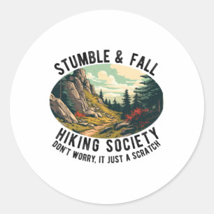 Snubbla Och Falla Vandringssällskap Roligt Hikersp Runt Klistermärke