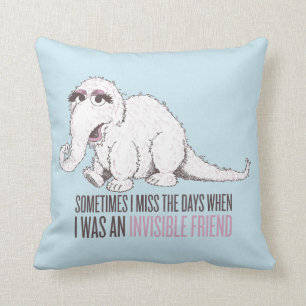 Snuffleupagus Ibland saknar jag dagarna Kudde