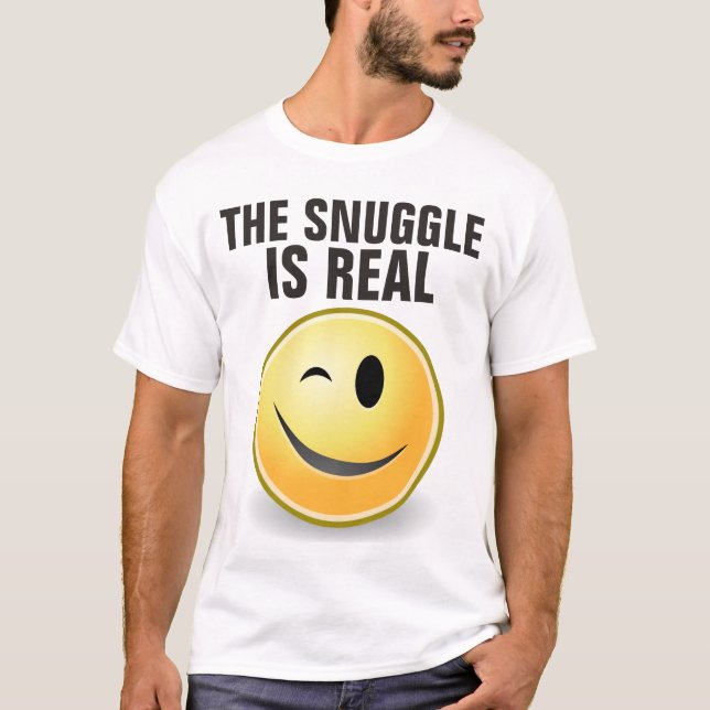 SNUGGLE ÄR VERKLIGA, roliga T-shirts (Framsida)