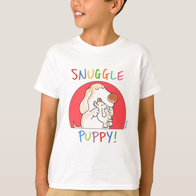 SNUGGLE PUPPY! TEE SHIRT (Framsida)