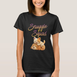 Snuggle Squad  T Shirt