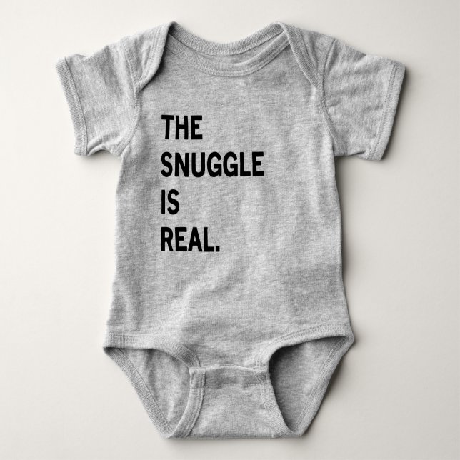 Snugglen är den verkliga babyromperen t shirt (Framsida)
