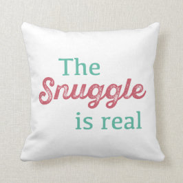 Snugglen är den verkliga den roliga rosan och kudde