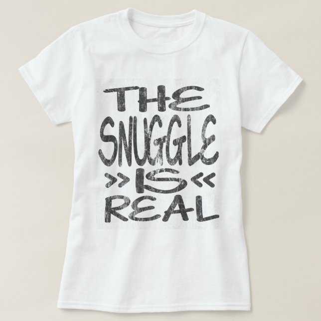 Snugglen är verklig DS Tee Shirt (Design framsida)
