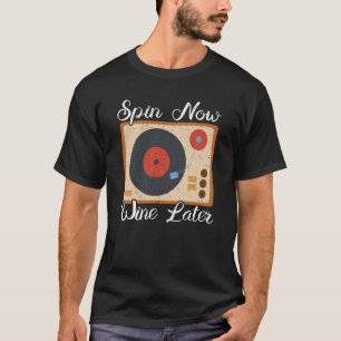 Snurra nu Vin senare inspelningskolumn för vinylin T Shirt