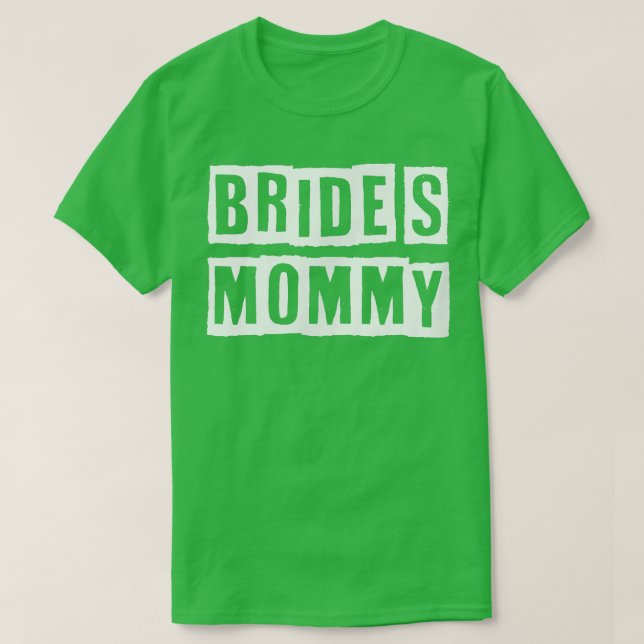 Snygg Coola Sarcastic Brides Mamma T Shirt (Design framsida)