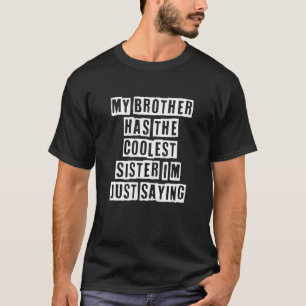 Snygg Coola Sarcastic Min bror har den kolaste T Shirt