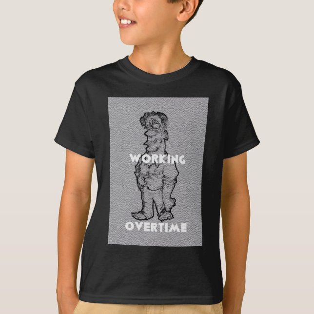 Snygg Fantastisk-pennskiss: Arbeta övertid T-shirt (Framsida)