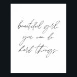 Snygg flicka, du kan göra sak hårt poster<br><div class="desc">Snygg flicka,  du kan göra sak hårt</div>