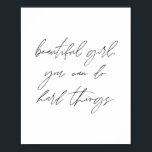 Snygg flicka, du kan göra sak hårt poster<br><div class="desc">Snygg flicka,  du kan göra sak hårt</div>