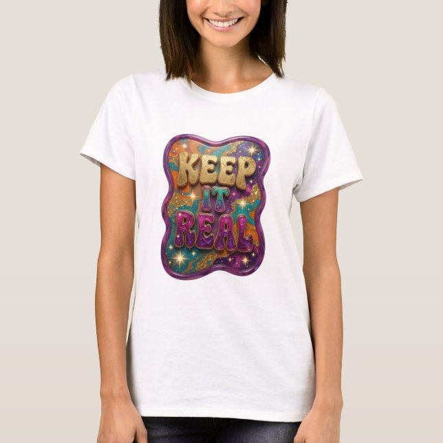 Snygg guld KEEP IT REAL 3D textkonst T Shirt (Framsida)