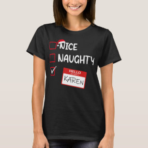 Snygg Hej Mitt Namn är Karen Santa Christma T Shirt