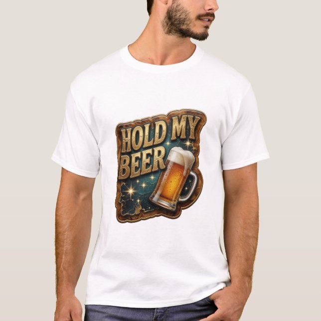 Snygg HOLD MY BEER Citat T-Shirt (Framsida)
