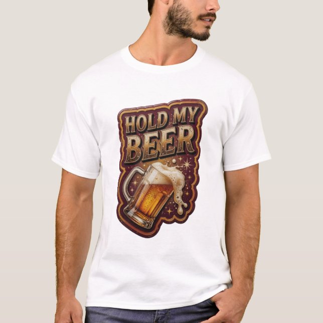 Snygg HOLD MY BEER Textdesign T Shirt (Framsida)