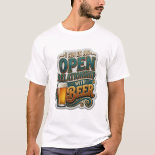 Snygg JAG ÄR I ETT ÖPPET FÖRHÅLLANDE MED ÖL T Shirt
