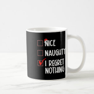 Snygg, jag beklagar ingenting jultomten kaffemugg