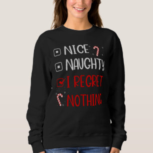 Snygg, jag beklagar ingenting jultomten Lis T Shirt