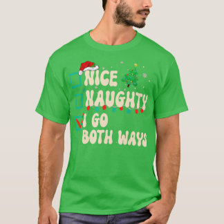Snygg, jag går båda gångarna på jullistan Julafton T Shirt
