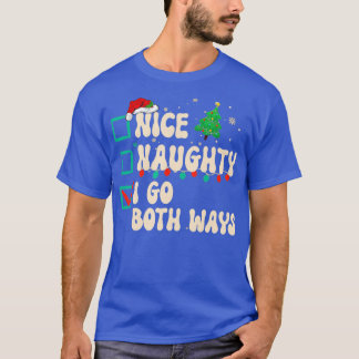 Snygg, jag går båda gångarna på jullistan Julafton T Shirt