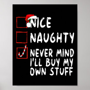 Snygg, jag kommer aldrig att köpa min egen Saker C Poster