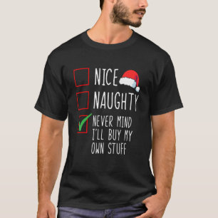 Snygg, jag kommer aldrig att köpa min egen Saker C T Shirt