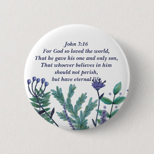 Snygg John 3:16 Söt Blommigt Christian Quote Knapp