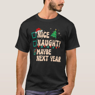 Snygg, kanske jultomten nästa år t shirt
