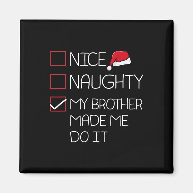 Snygg, min bror fick mig att göra julafton magnet (Framsidan)