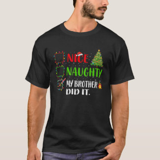 Snygg, min bror gjorde det i Julafton Santa Cla T Shirt