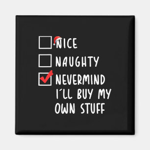 Snygg Naughty ändå kommer jag att köpa min egen Sa Magnet