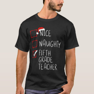 Snygg Naughty Femte Klass-lärarjullista Ssa T Shirt