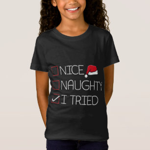 Snygg Naughty I försökte jul Pajama Funny Humor T Shirt