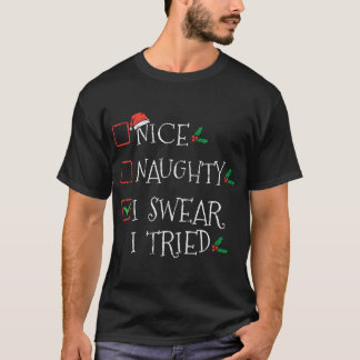 Snygg Naughty I Swear I provade på jullista T Shirt