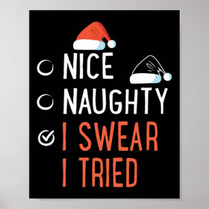 Snygg Naughty I Swear I provade Santa List Funny C Poster