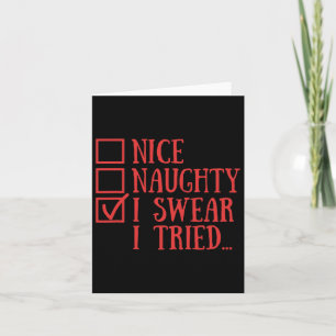 Snygg Naughty I Swear I Tried Funny Julafton Kort