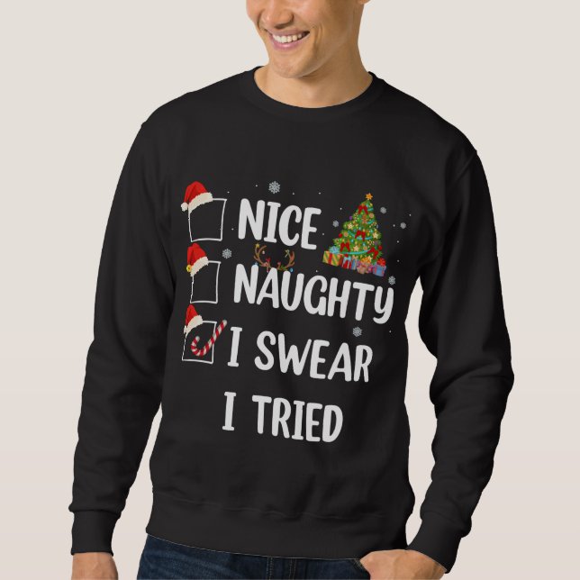 Snygg Naughty I Swear I Tried Funny Julgran Lång Ärmad Tröja (Framsida)