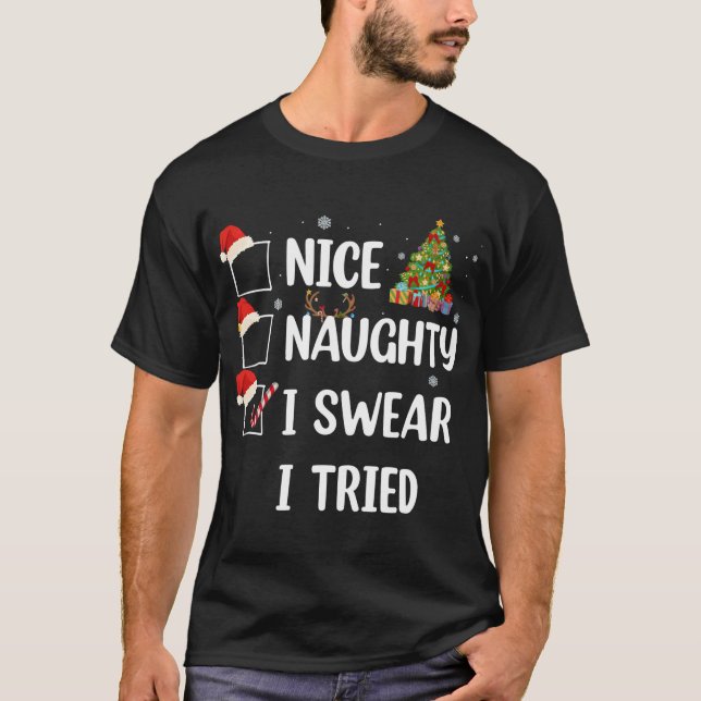 Snygg Naughty I Swear I Tried Funny Julgran T Shirt (Framsida)