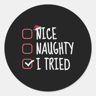 Snygg Naughty jag försökte med julklapp Runt Klistermärke