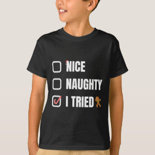 Snygg Naughty jag försökte T Shirt