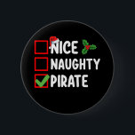 Snygg Naughty Pirat-familj - matchande jullista Knapp<br><div class="desc">Snygg Naughty Pirat-familj som matchar jullistan Helgdag</div>