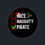 Snygg Naughty Pirat-familj - matchande jullista Knapp<br><div class="desc">Snygg Naughty Pirat-familj som matchar jullistan Helgdag</div>