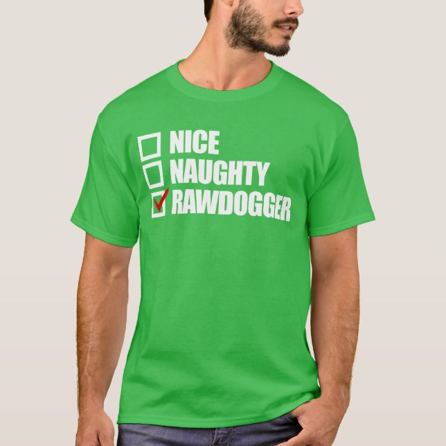 Snygg Naughty Rawdogger Vuxen humor jul T Shirt (Framsida)