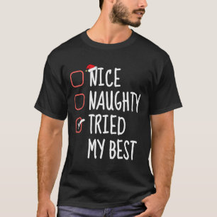 Snygg Naughty testade min bästa fina jullista Ssa T Shirt
