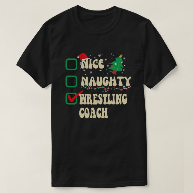 Snygg Naughty WRESTLING Coach Jultomten jul T Shirt (Design framsida)