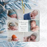 Snygg nyfödd Baby Photo Collage jul Julgransprydnad Keramik<br><div class="desc">Denna vackra nyfödda baby fotokollage julprydnad har en klasslayout med sex barnfoton på vit bakgrund med uppgifter om födelsetillkännagivande under namn i det vackra grått-skriptet. En underbar keepy-helgdag för morföräldrar och andra familjemedlemmar. Lägg till en fullt bild på baksidan.</div>