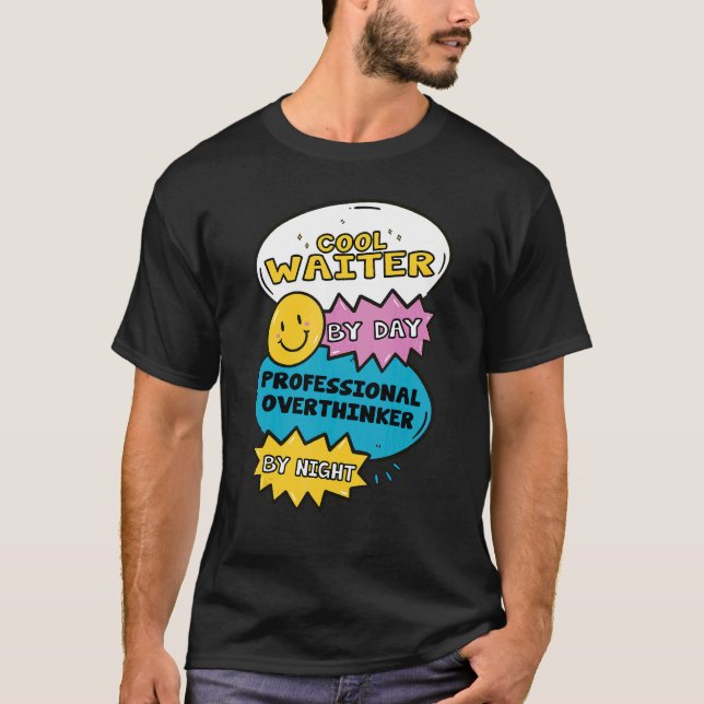 Snygg Vänlig Servitör På Dag Professionell Övertän T Shirt (Framsida)