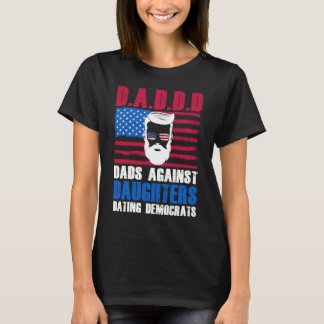 Snygga Pappor Mot Döttrar Daterar Demokrater T Shirt