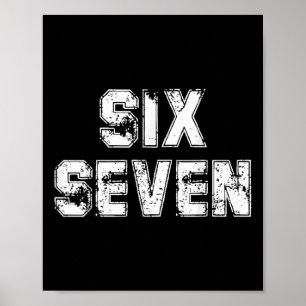 Snygga Sex Sju Nummer Gen Alpha Slang 6 7 Trendand Poster