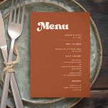 Snyggt återbränd orange bröllop meny<br><div class="desc">Ett tema för chic: Anpassa denna något vintage- och snyggt typografi för din bröllop-stationär,  med ett bränt tema för orange,  terracotta,  brunt socker och persikor rosa färg. Fullständigt anpassade text,  färg och bakgrunder.</div>